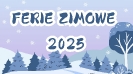 Ferie zimowe 2025